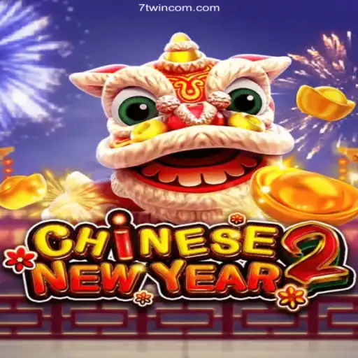 Embrace the Excitement of CHINESENEWYEAR2: A Thrill of New Beginnings